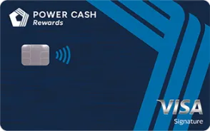 Power Cash Rewards Visa Signature® Card